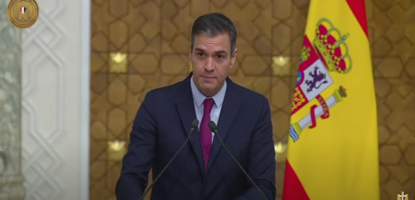 رئيس وزراء إسبانيا : مصر وإسبانيا بلدان صديقان وتربطهما علاقات وثيقة وأواصر متنوعة