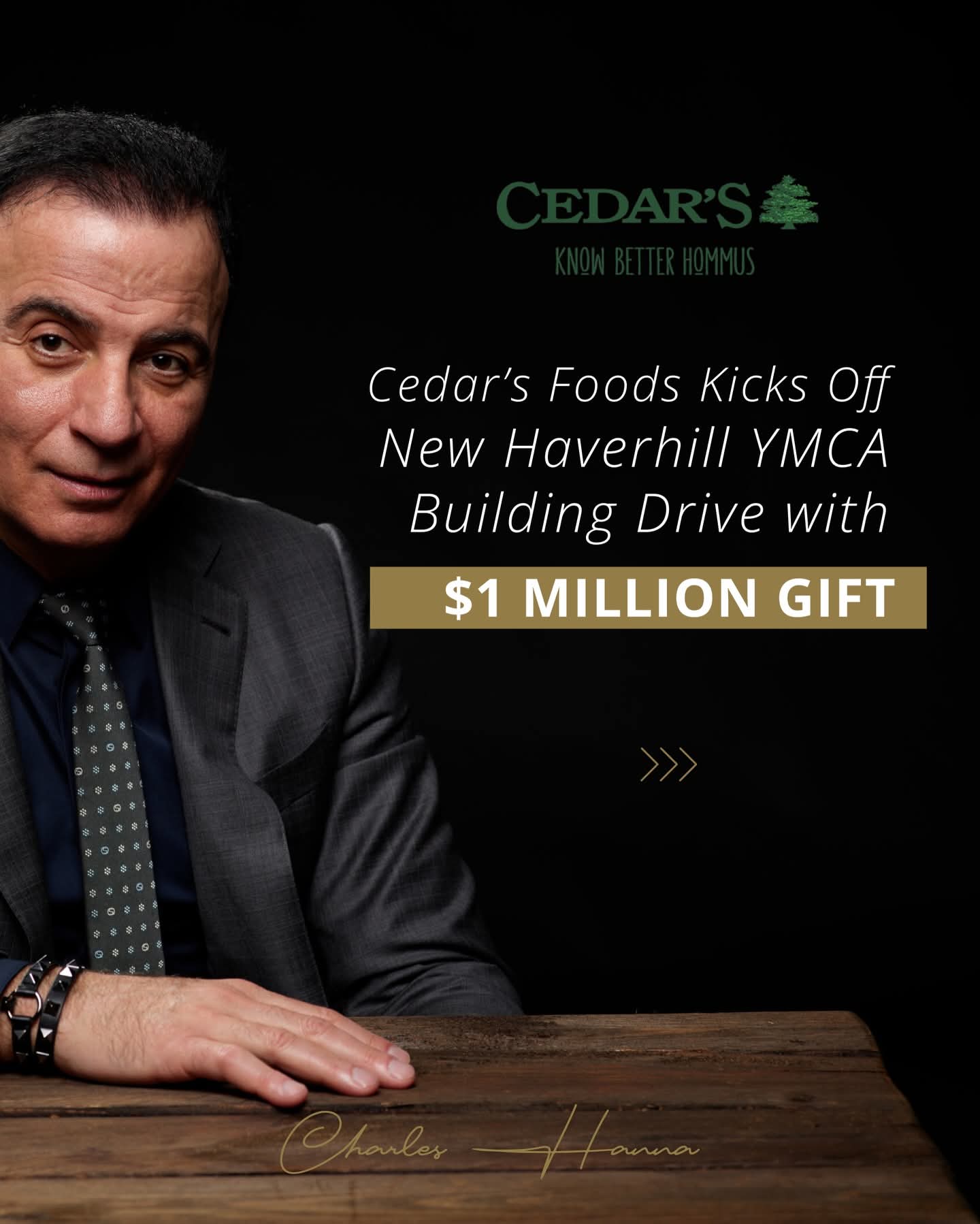 شارل حنا :   شركة Cedarsfoods تبرعت بمبلغ مليون دولار لدعم حملة بناء YMCA في New Haverhill