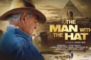 المتحف القومي للحضارة المصرية يستضيف العرض الأول لفيلم “الرجل ذو القبعة” للدكتور زاهي حواس
